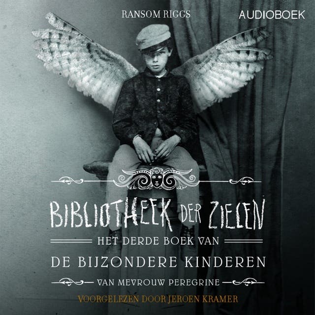 De bijzondere kinderen van mevrouw Peregrine 3: Bibliotheek der zielen – omslag van het luisterboek van Ransom Riggs