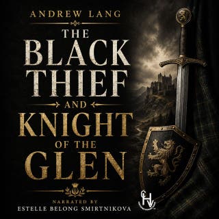 The Black Thief and Knight of The Glen
