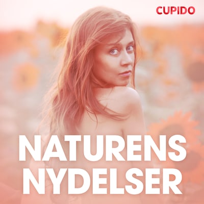 Naturens nydelser - erotisk novelle – omslag til lydbogen af Cupido