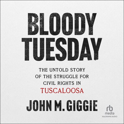 Bloody Tuesday – omslag til lydbogen af John M. Giggie