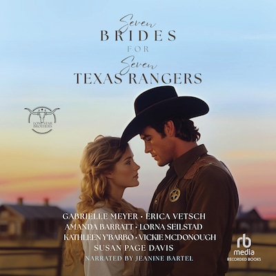 Seven Brides for Seven Texas Rangers – omslag til lydbogen af Gabrielle Meyer, Erica Vetsch, Amanda Barratt