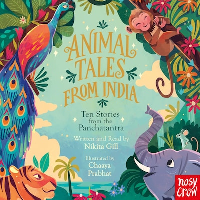 Animal Tales from India: Ten Stories from the Panchatantra