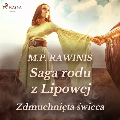 Saga rodu z Lipowej 19: Zdmuchnięta świeca – okładka audiobooka, autor Marian Piotr Rawinis