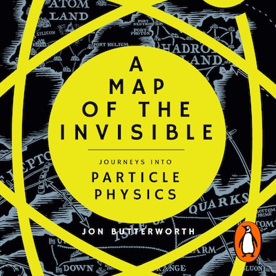 A Map of the Invisible – omslag til lydbogen af Jon Butterworth