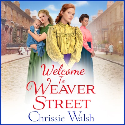 Welcome to Weaver Street - Weaver Street, Book 1 (Unabridged)