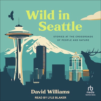 Wild in Seattle – omslag til lydbogen af David Williams