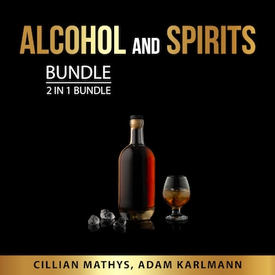 Alcohol and Spirits Bundle, 2 in 1 Bundle