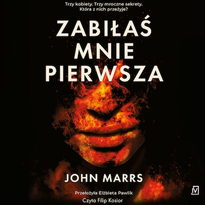 Zabiłaś mnie pierwsza – okładka audiobooka, autor John Marrs