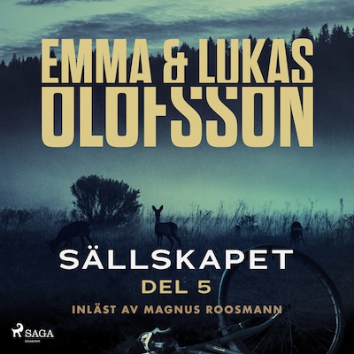 Sällskapet 5 – Jagad – omslag till ljudboken av Emma Olofsson, Lukas Olofsson