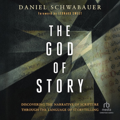 The God of Story – omslag til lydbogen af Daniel Schwabauer