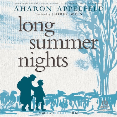 Long Summer Nights – omslag til lydbogen af Aharon Appelfeld