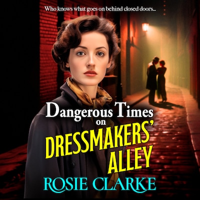 Dangerous Times on Dressmakers' Alley (Unabridged)