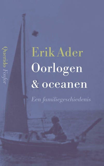 Oorlogen & oceanen: Een familiegeschiedenis – omslag van het luisterboek van Erik Ader