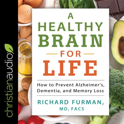 A Healthy Brain for Life – omslag til lydbogen af Richard Furman, MD, FACS