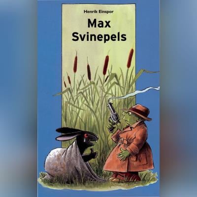 Max Svinepels – omslag til lydbogen af Henrik Einspor