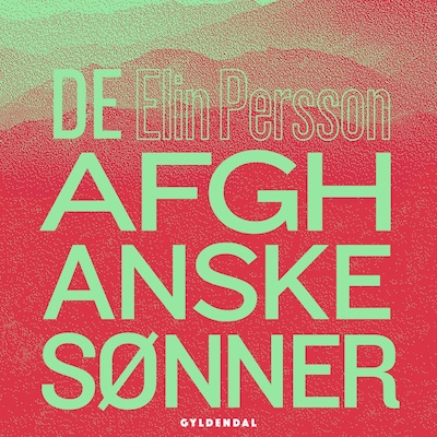 De afghanske sønner – omslag til lydbogen af Elin Persson
