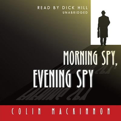 Morning Spy, Evening Spy – omslag til lydbogen af Colin MacKinnon