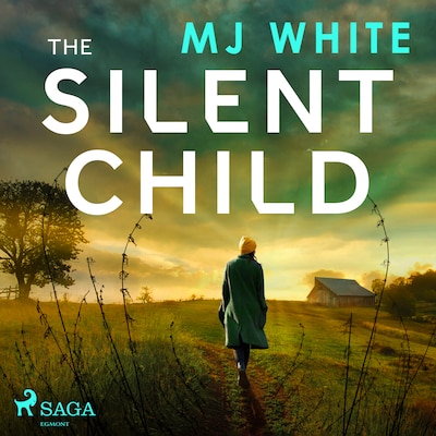The Silent Child: An addictive crime thriller with a shocking twist – omslag til lydbogen af MJ White