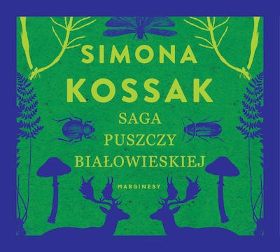 Saga Puszczy Białowieskiej – okładka audiobooka, autor Simona Kossak