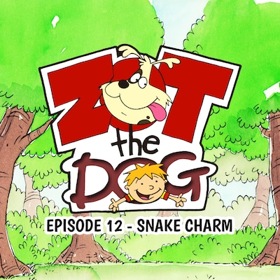Zot the Dog: Episode 12 - Snake Charm