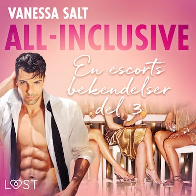 All-Inclusive - En escorts bekendelser del 3 – omslag til lydbogen af Vanessa Salt