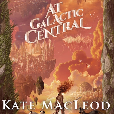 At Galactic Central – omslag til lydbogen af Kate MacLeod