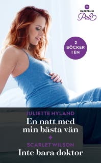 En natt med min bästa vän / Inte bara doktor – omslag till ljudboken av Juliette Hyland,Scarlet Wilson