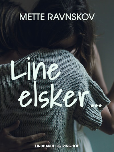 Line elsker... – omslag til lydbogen af Mette Ravnskov