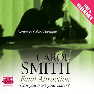 Fatal Attraction – omslag til lydbogen af Carol Smith