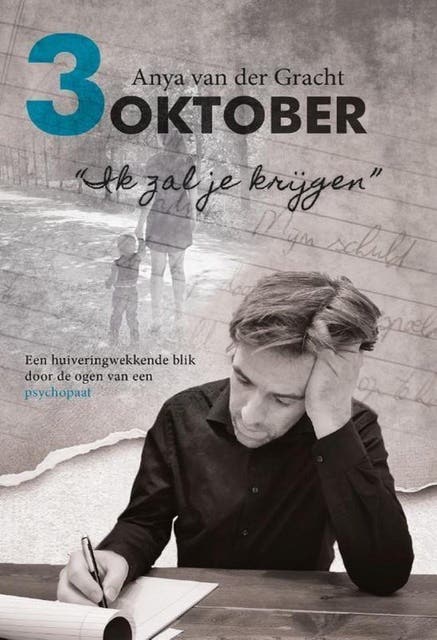 3 oktober: Ik zal je krijgen