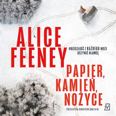 Papier, kamień, nożyce – okładka audiobooka, autor Alice Feeney