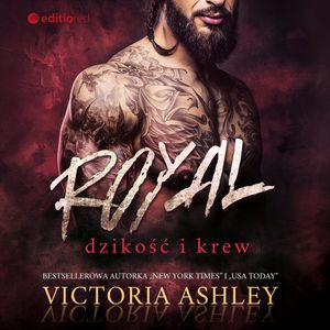 Royal. Dzikość i krew. Savage & Ink #1 – okładka audiobooka, autor Victoria Ashley