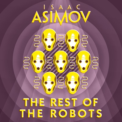 The Rest of the Robots