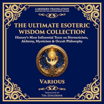 The Ultimate Esoteric Wisdom Collection – omslag til lydbogen af Hermes Trismegistus, Paracelsus, The Three Initiates