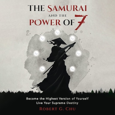 The Samurai and the Power of 7 – omslag til lydbogen af Robert G. Chu