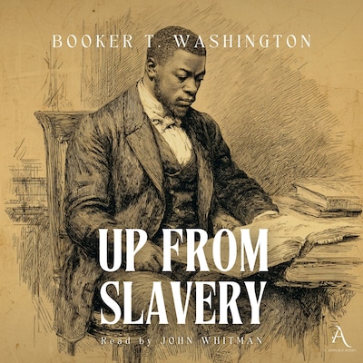 Up from Slavery - Audiobook – omslag til lydbogen af Booker T. Washington, Classic Audiobooks