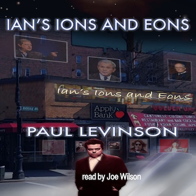 Ian's Ions and Eons – omslag til lydbogen af Paul Levinson