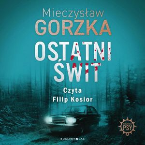 Ostatni świt – okładka audiobooka, autor Mieczysław Gorzka
