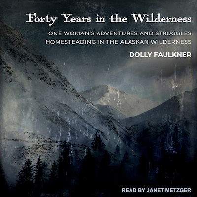 Forty Years in the Wilderness – omslag til lydbogen af Dolly Faulkner