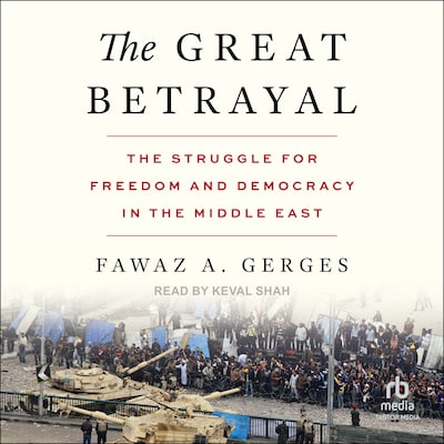 The Great Betrayal – omslag til lydbogen af Fawaz A. Gerges