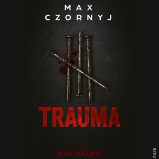 Trauma – okładka audiobooka, autor Max Czornyj