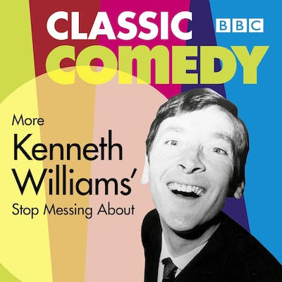 More Kenneth Williams' Stop Messing About – omslag til lydbogen af Myles Rudge