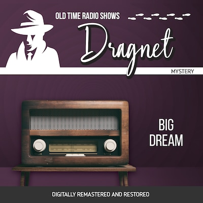 Dragnet: Big Dream