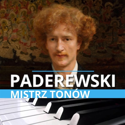 Ignacy Jan Paderewski. Mistrz tonów – okładka audiobooka, autor Adam Próchnik