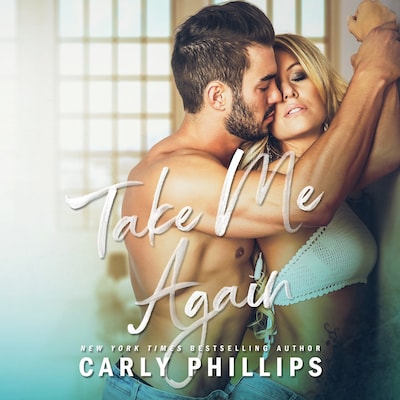 Take Me Again – omslag til lydbogen af Carly Phillips