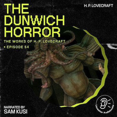 The Dunwich Horror (The Work of H. P. Lovecraft, Episode 54) – omslag til lydbogen af H. P. Lovecraft