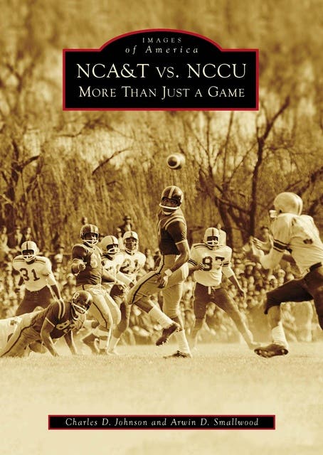 NCA&T vs. NCCU: More Than Just A Game – omslag til lydbogen af Dr Charles D Johnson, Dr Arwin D Smallwood
