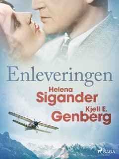 Enleveringen – omslag till ljudboken av Helena Sigander,Kjell E. Genberg