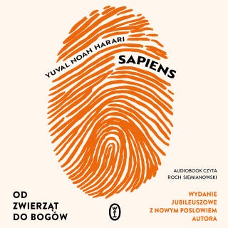 Sapiens: Od zwierząt do bogów. Wydanie jubileuszowe – okładka audiobooka, autor Yuval Noah Harari