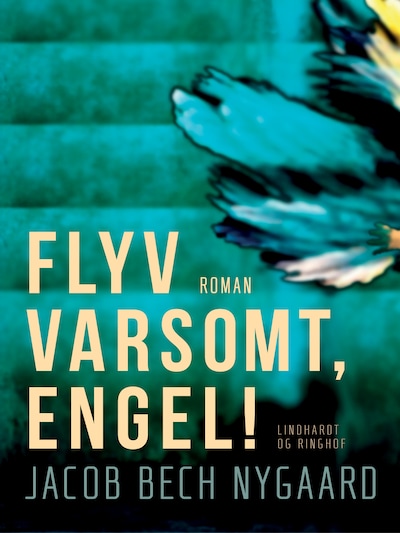 Flyv varsomt, engel! – omslag til lydbogen af Jacob Bech Nygaard